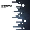 When Lost (Original Mix) - Raw Posto