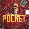 Pocket Pocket (Explicit) - MC PR&DJ BL