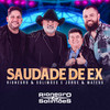 Saudade de Ex (Ao Vivo) - Rionegro & Solimões&Jorge & Mateus&Diego Silveira&Elcio Di Carvalho&Junior Pepato&Rafael Borges
