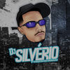 RAVE VEM INTERESSEIRA (Explicit) - Dj Silvério
