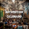 Automotivo Ciclonado (Explicit) - DJ MARQUES 011