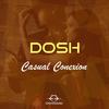Casual Conexion (Original Mix) - Dosh