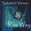Raw Way (Original Mix) - Salvatore Vitrano