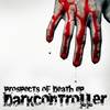 Prospects of Death (Original Mix) - Darkcontroller&Para Italia