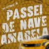 Passei de Nave Amarela - Mc Vitinho JR