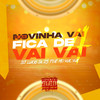 E as Novinha Vai Fica de 4 Vai Vai(feat. Mc Vuk Vuk) (Explicit) - DJ LUKAS DA ZS