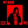 My Name (Explicit) - M3