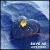 Love Freak - Save As (US)