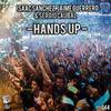 Hands Up (Original Mix) - Isaac Sanchez&Jaime Guerrero&Sergio Caubal