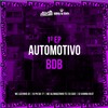 1º EP AUTOMOTIVO BDB (Explicit) - Mc Luizinho JD&DJ PH DA 17
