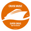 Keep On Movin (Radio Edit) - Super Drug