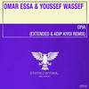 Opia (Extended Mix) - Omar Essa&Youssef Wassef