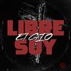 Libre Soy - El Gio