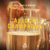 Alloco champagne - Stillnas&Says'z&Sohigh&Mr Haussmann