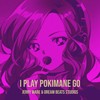 I Play Pokimane Go - Jerry Ware&Dream Beats Studios