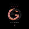 Gucci Mama (Explicit) - Davide Calandra&Drez Klef
