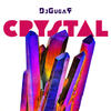 Crystal - DjGugaF