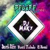 Pegate (feat. Fonsi Toledo, C. Kunai & Darck Wiin) (Remix) - DJ Maky&Fonsi Toledo&C. Kunai&Darck Wiin