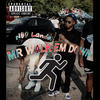 Mr Walk Em Down (feat. NBD Slizzy) (Explicit) - NBD Lando&NBD SLIZZY