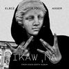 Ikaw na(feat. Asser & Ejo) - ELBIZ&Asser