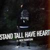 stand tall have heart(feat. nick thompson) - so over it&Nick Thompson