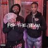 For The Team(feat. K3dahound) (Explicit) - NUUCH&K3dahound