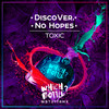 Toxic (Radio Edit) - DiscoVer.&No Hopes