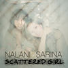 Scattered Girl - Nalani&Sarina