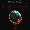 Crash (Explicit) - Azul Loco