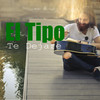 Intro El Tipo - El Tipo