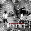 For The Streets (Explicit) - Chrizz Holmes