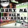 Bury Me With My Money (Drum N Bass Remix) - CultureClashed
