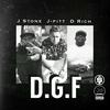 D.G.F.(feat. D.Rich & J Stone) (Explicit) - J-Pitt&D.Rich&J Stone