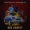 Red Carpet (Explicit) - J Pro&PF&G-Maly&Jynx&Mistah F.A.B.