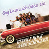 Sag' Laura, ich liebe sie (Remastered 2023) - Rudolf Rock & die Schocker
