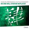 No One Will Ever Be Replaced (Shaun Greggan Extended Mix) - Shaun Greggan&Guy Alexander