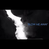 Blow Me Away - Elvis Brown