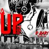 Up Now (Explicit) - Gbaby The Hype Man&Michelangelo Skero