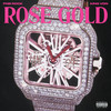 Rose Gold (feat. King Von) (Explicit) - PnB Rock&King Von