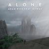 Alone(feat. Mitraz) - Adam Rich&Mitraz