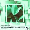 Autumn Leaves (Original Mix) - Prodeeboy