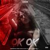 OK OK (Explicit) - Cicii