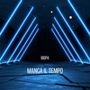 Manca il tempo (Explicit) - BigPa