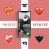 Oh Babe - Ayew Lee