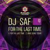 For The Last Time (Original Mix) - DJ SaF