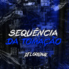 Sequência da Tomação (Explicit) - DJ L Original