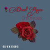 Dead Roses (Explicit) - El corizo&dee wayne