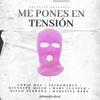 Me Pones En Tensión(feat. YeinoMercy, GiussepeMillo, Baby Lucyfer, Diego Ferrada & Baretita Baby) (Explicit) - Chris Mau&Yeinomercy&Giussepemillo&Baby Lucyfer&Diego Ferrada&Baretita Baby