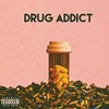 Drug Addict (Explicit) - WATER$