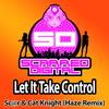 Let It Take Control (Haze Remix) - Sc@r&Cat Knight